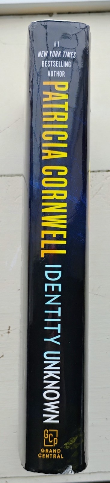 Identity Unknown- Patricia Cornwell -1st/1st