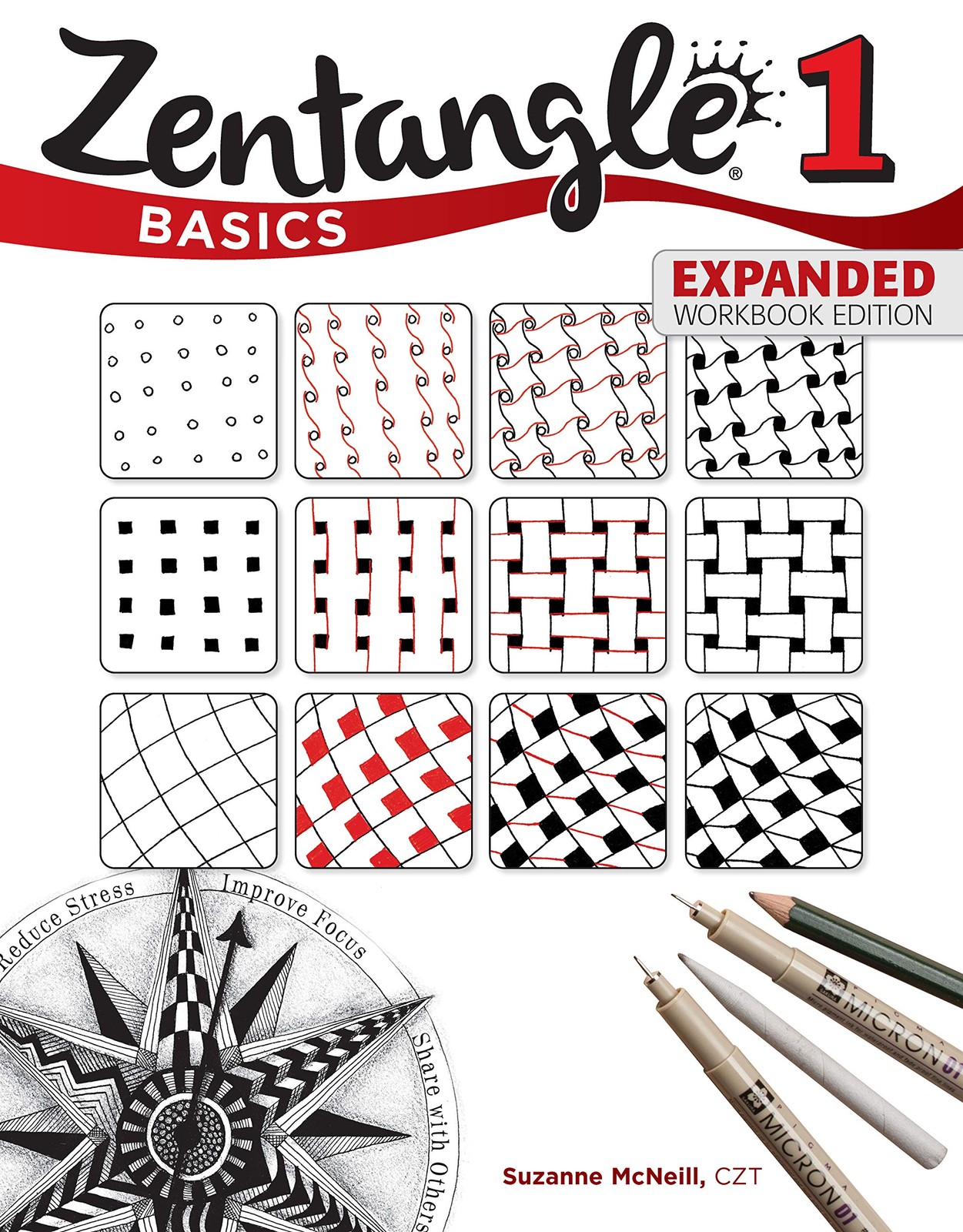 Zentangle Basics, Expanded Workbook Edition: A Creative Art Form Where All Y…