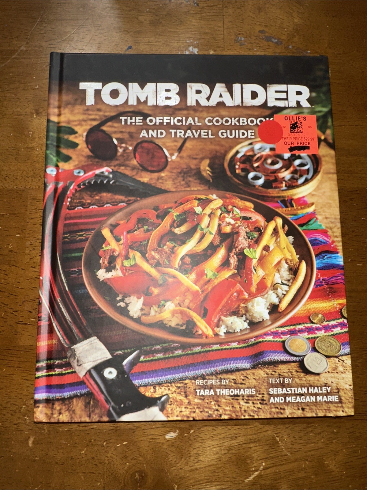 Tomb Raider: the Official Cookbook and Travel Guide by Tara Theoharis, Sebastian