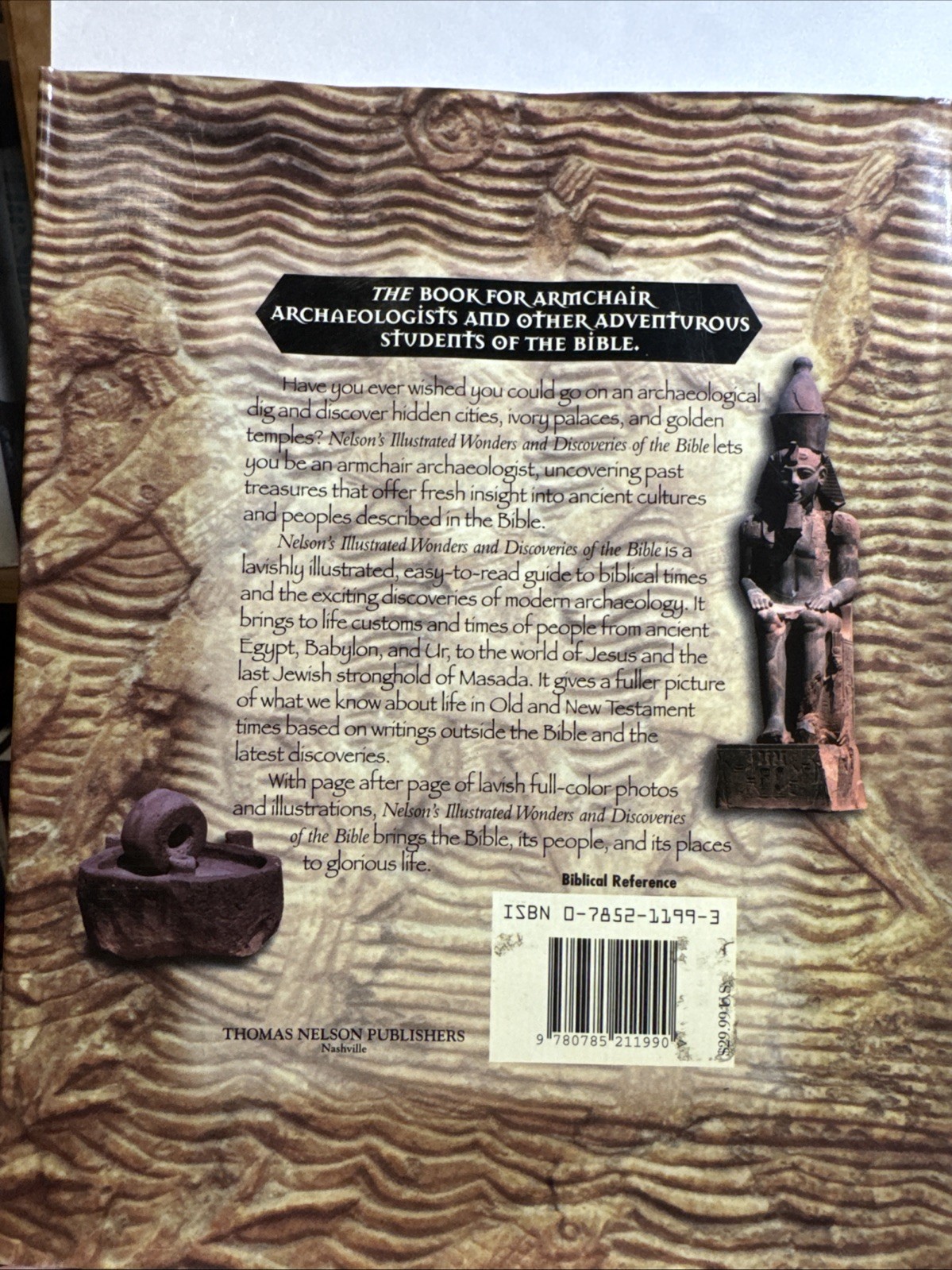 Nelson’s Illustrated Wonders and Discoveries of the Bible by Alan R. Millard and