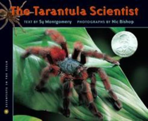 The Tarantula Scientist; Scientist- paperback, Sy Montgomery, 9780618915774, new