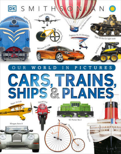 Cars, Trains, Ships, and Planes – Hardcover By DK Publishing – GOOD