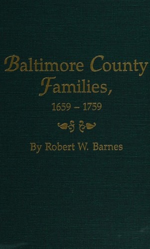 Baltimore County Families, 1659-1759, Barnes, Robert W., New Book