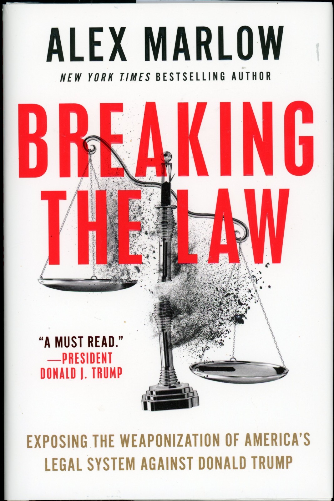 Breaking the Law : Exposing the Weaponization of America’s Legal System Against