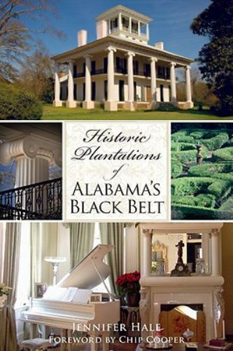 Historic Plantations of Alabama’s Black Belt, Alabama, Landmarks, Paperback