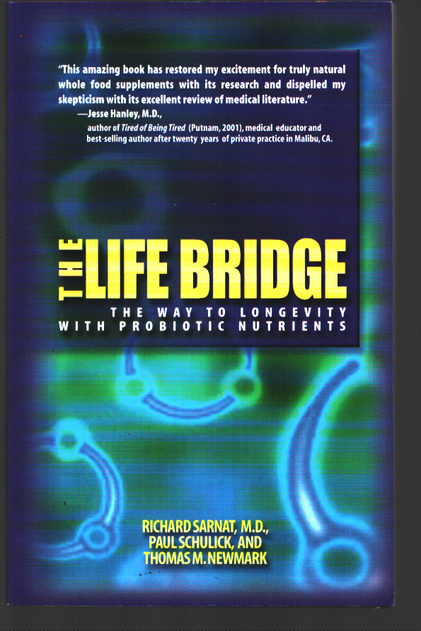 The Life Bridge – Richard L Sarnat, MD (Paperback, 2002)