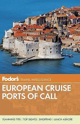 Fodor’s European Cruise Ports of Call by Fodor’s Travel Guides