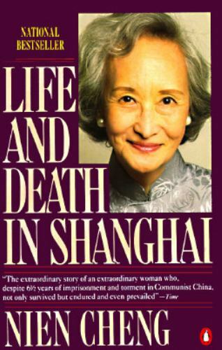Life and Death in Shanghai by Nien Cheng (1988, UK-B Format Paperback)