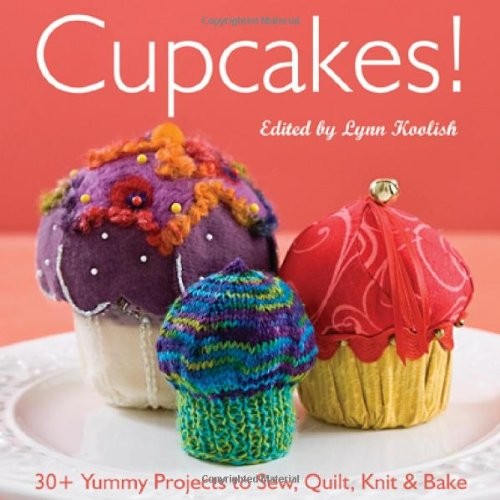 Cupcakes: 30 Yummy Projects – GOOD