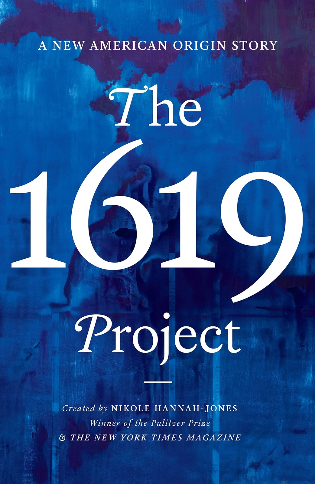 The 1619 Project: A New American Origin Story – Nikole Hannah-Jones|The New …