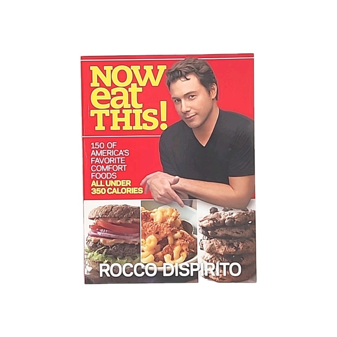 150 of America’s Favorite Comfort Foods By Rocco Dispirito FIRST EDITION Book