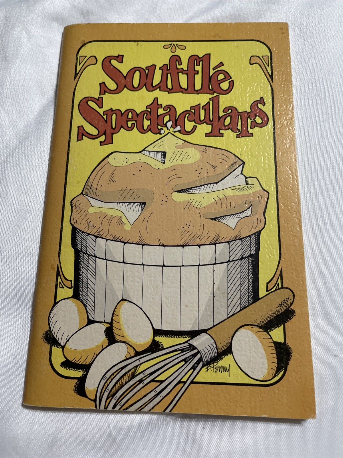 Vintage 1969 Soufflé Spectacular Cookbook Recipes Items Chalmers