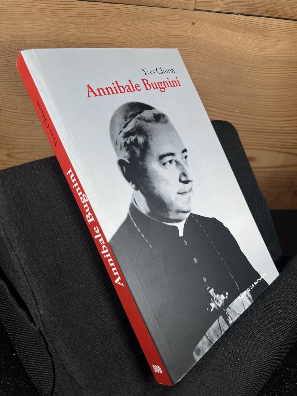 Annibale Bugnini by Yves Chiron (2016 Trade PB, French)