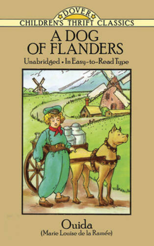 A Dog of Flanders: Unabridged; In Easy-to-Read Type (Dover Children’ – VERY GOOD