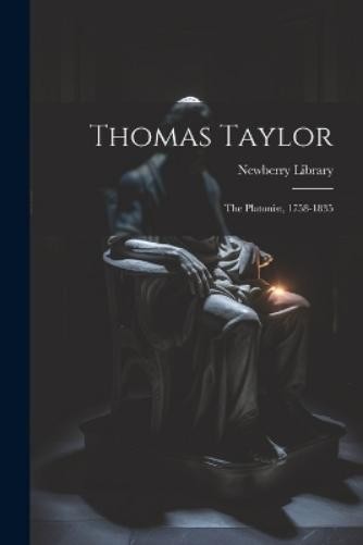 Newberry Library Thomas Taylor (Paperback) (UK IMPORT)