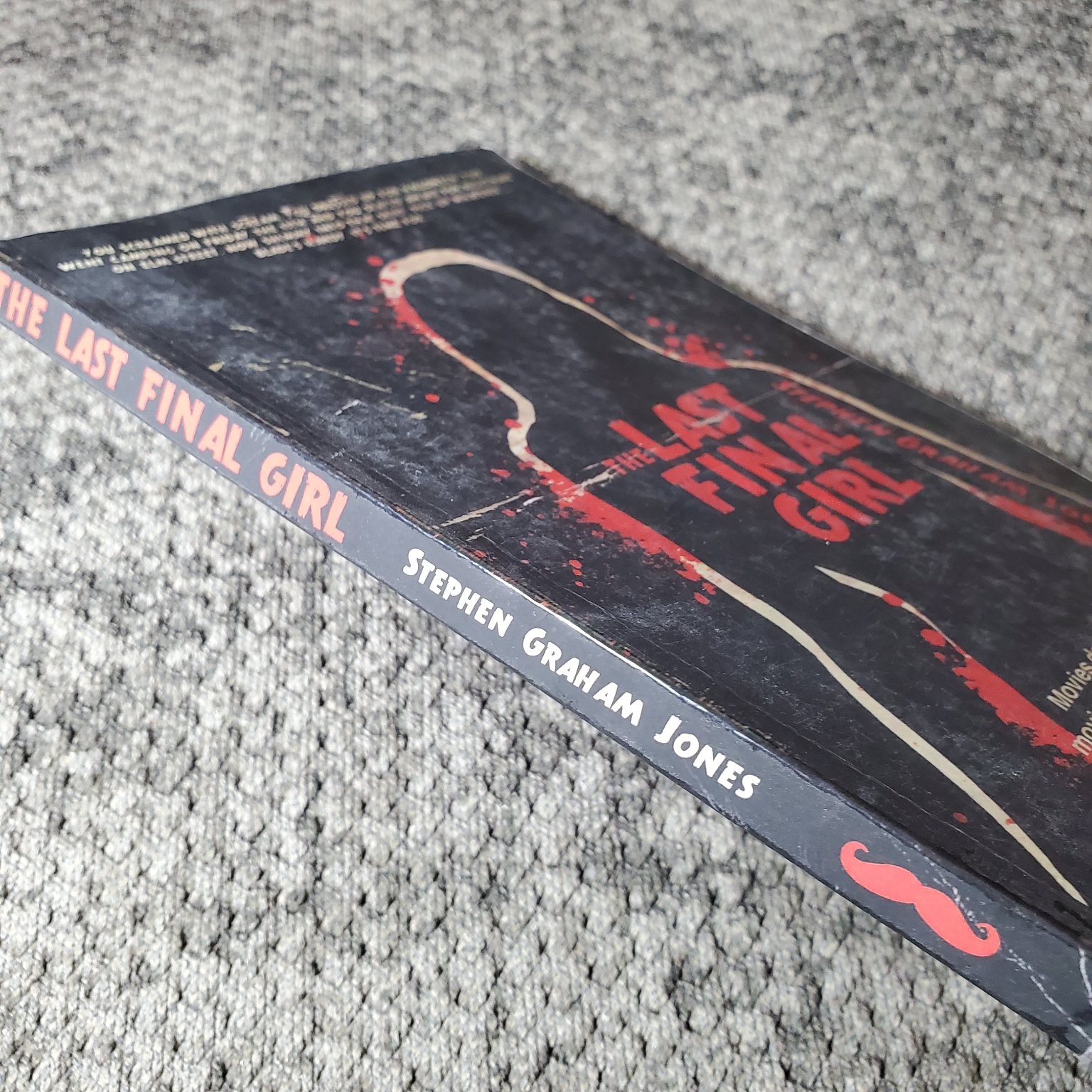 The Last Final Girl Stephen Graham Jones 2012 Horror Slasher Lazy Fascist Press