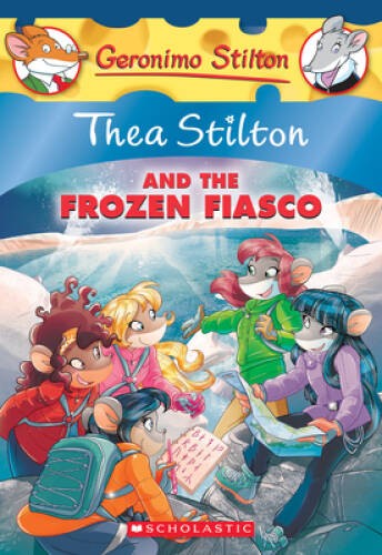 Thea Stilton and the Frozen Fiasco: A Geronimo Stilton Adventure (Thea St – GOOD