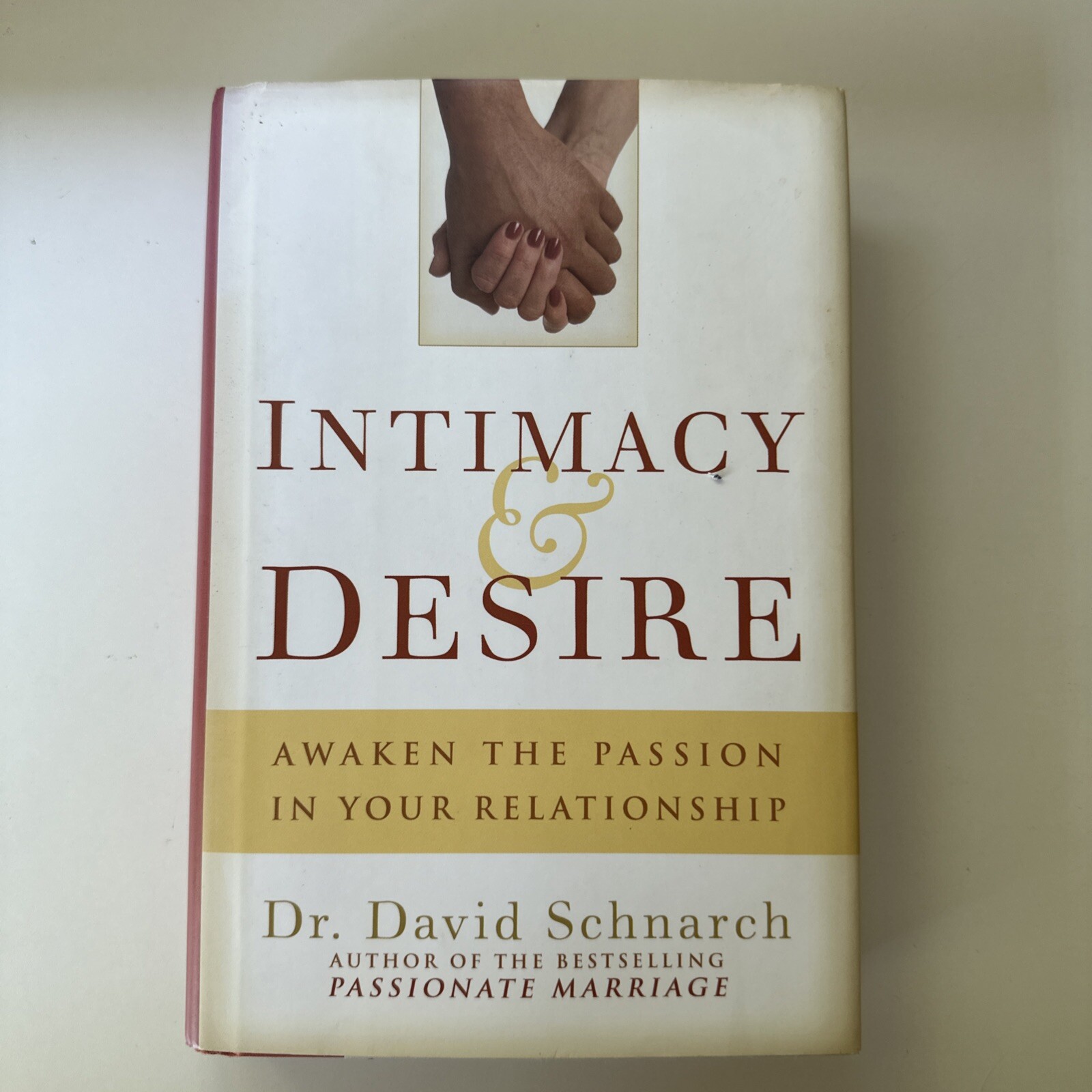 David Schnarch Intimacy and Desire Hardcover