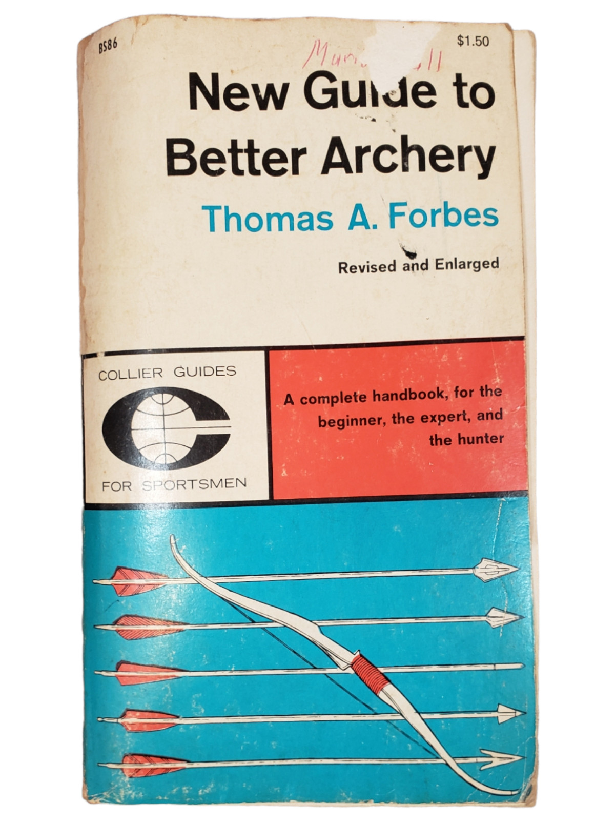 New Guide to Better Archery Thomas A Forbes 2nd Rev and Enlarged 1960 Free ship