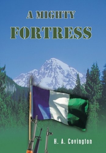 A Mighty Fortress by H a Covington: New