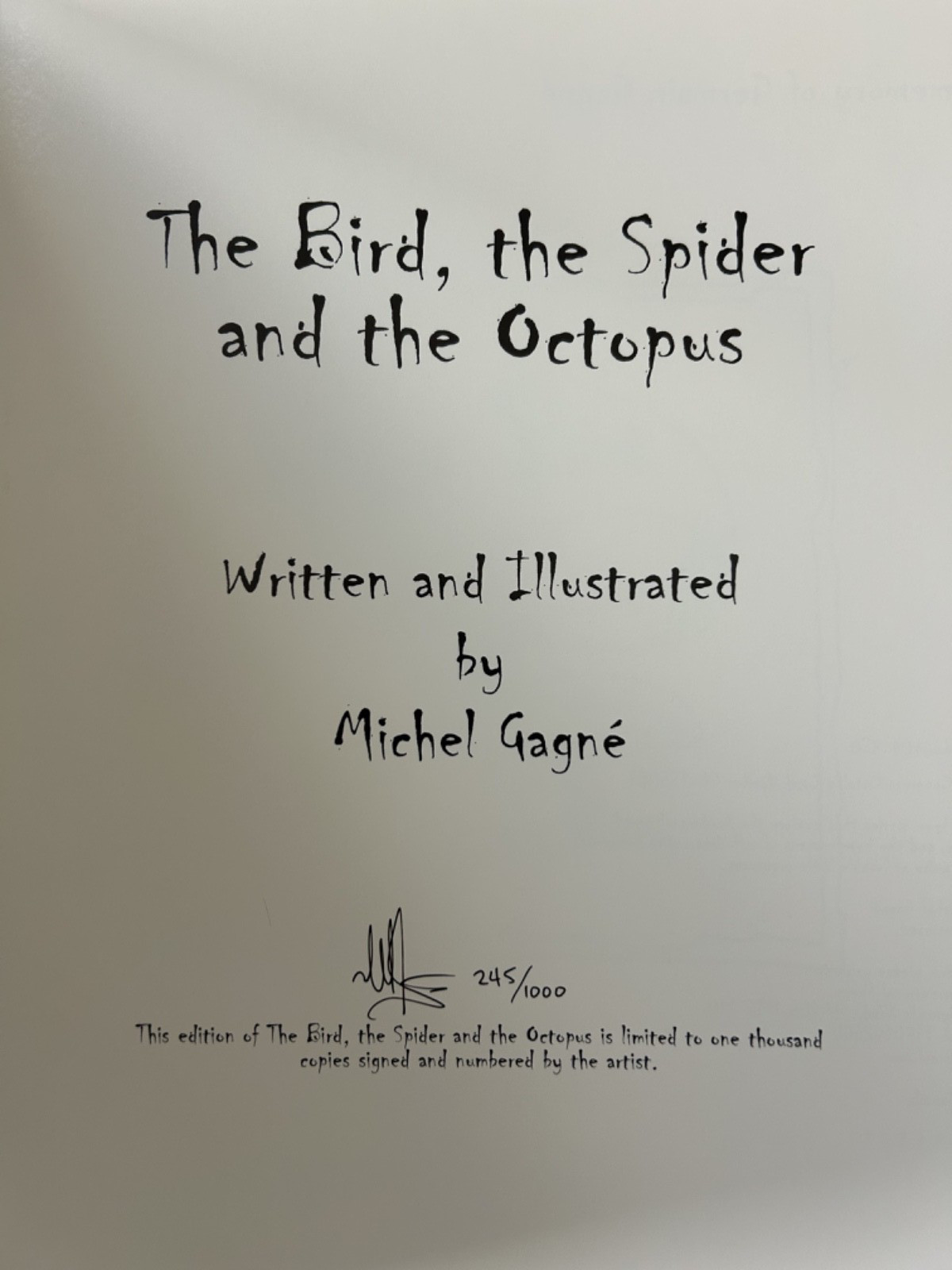 THE BIRD, THE SPIDER AND THE OCTOPUS Michel Gagne HC 1st Edtn SIGNED #245/1000