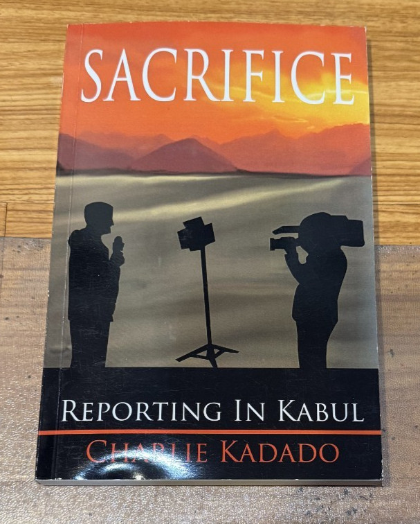 Sacrifice: Reporting in Kabul – 227 pages