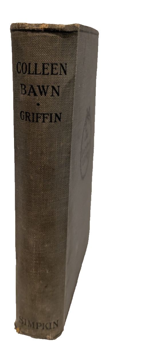 The Collegians: Or, the Colleen Bawn, a Tale of Garryowen The Evergreen Library