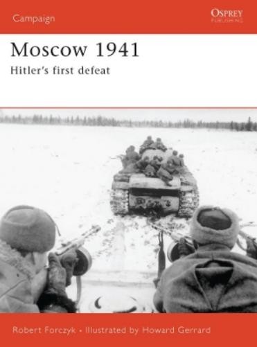 Robert Forczyk Moscow 1941 (Paperback) Campaign