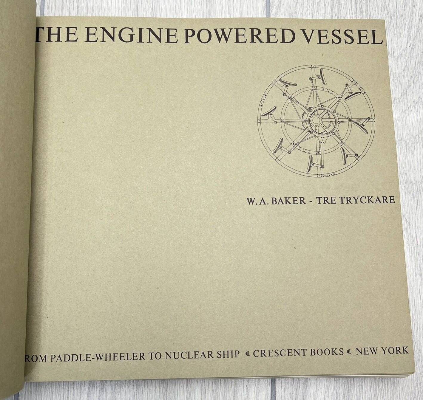 The Engine Powered Vessel by W.A. Baker Tre Tryckare 1965 Vintage Hardcover Book