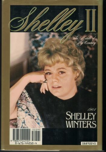 Shelley II – The Middle of My Century ; Hollywood Memoir by Shelley Winters – HC