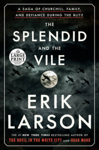 The Splendid and the Vile: A Saga of Churchill, Family, and Defiance – VERY GOOD