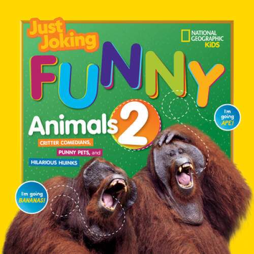 Just Joking Funny Animals 2 – Paperback By Kids, National Geographic – VERY GOOD