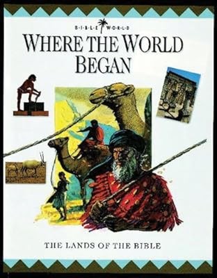 Where the World Began: The Lands of the Bible (Bible World), Drane, John W. & Em