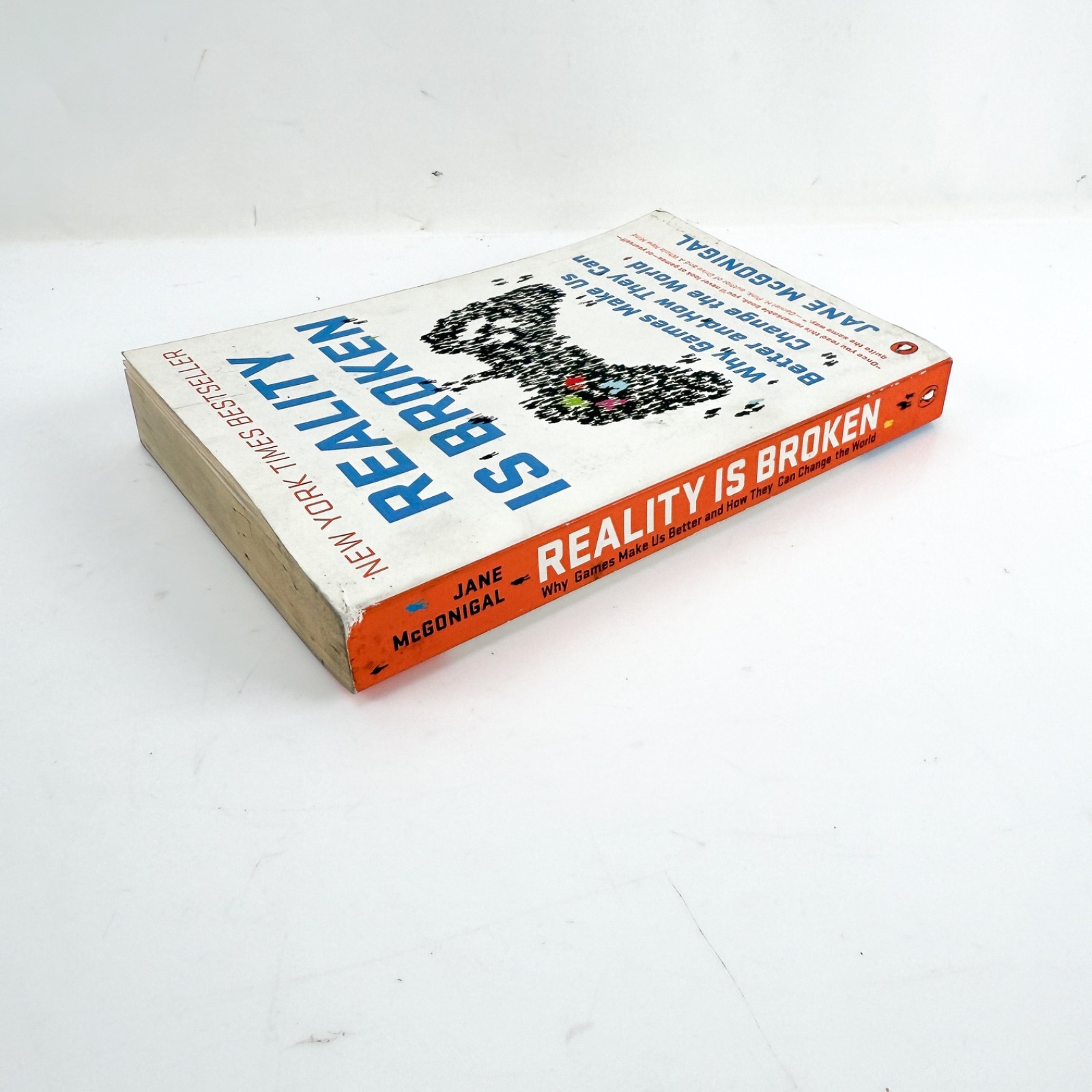 Reality Is Broken : Why Games Make Us Better and How They Can Change the World