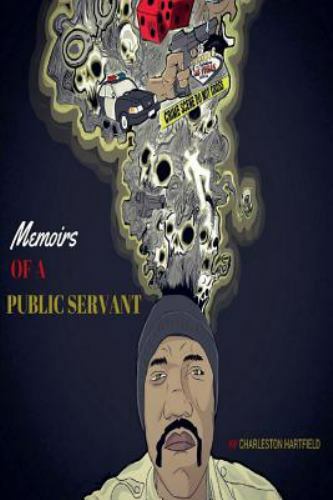 Memoirs Of A Public Servant – paperback, 1546300848, Charleston Hartfield