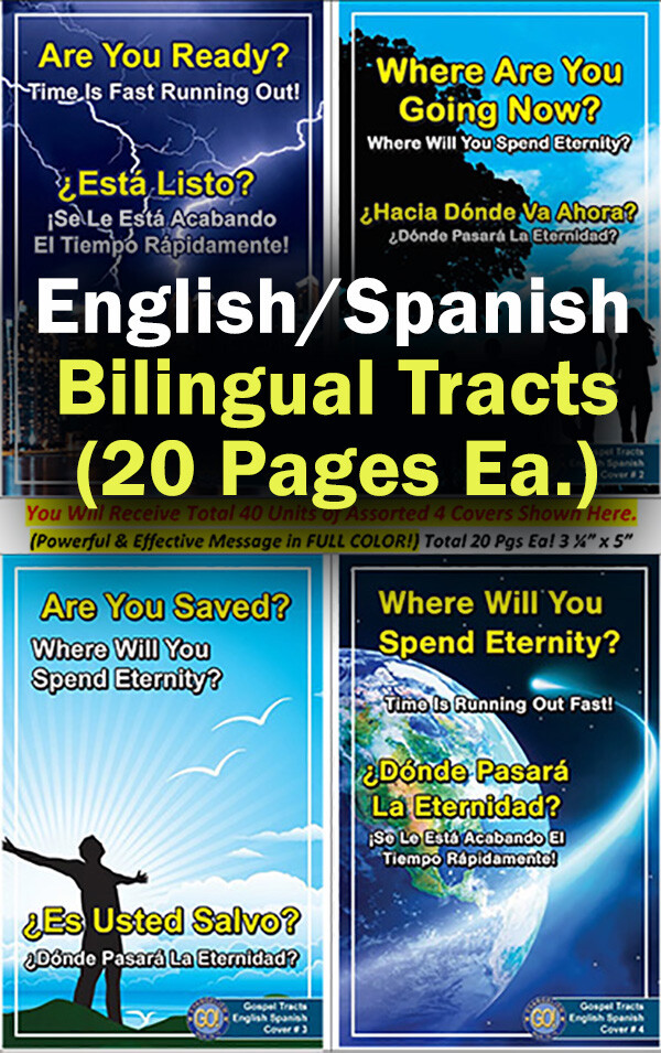 “ENGLISH & SPANISH” Bilingual Tracts, 20 Pages Each, Pack of 40 units, POWERFUL!