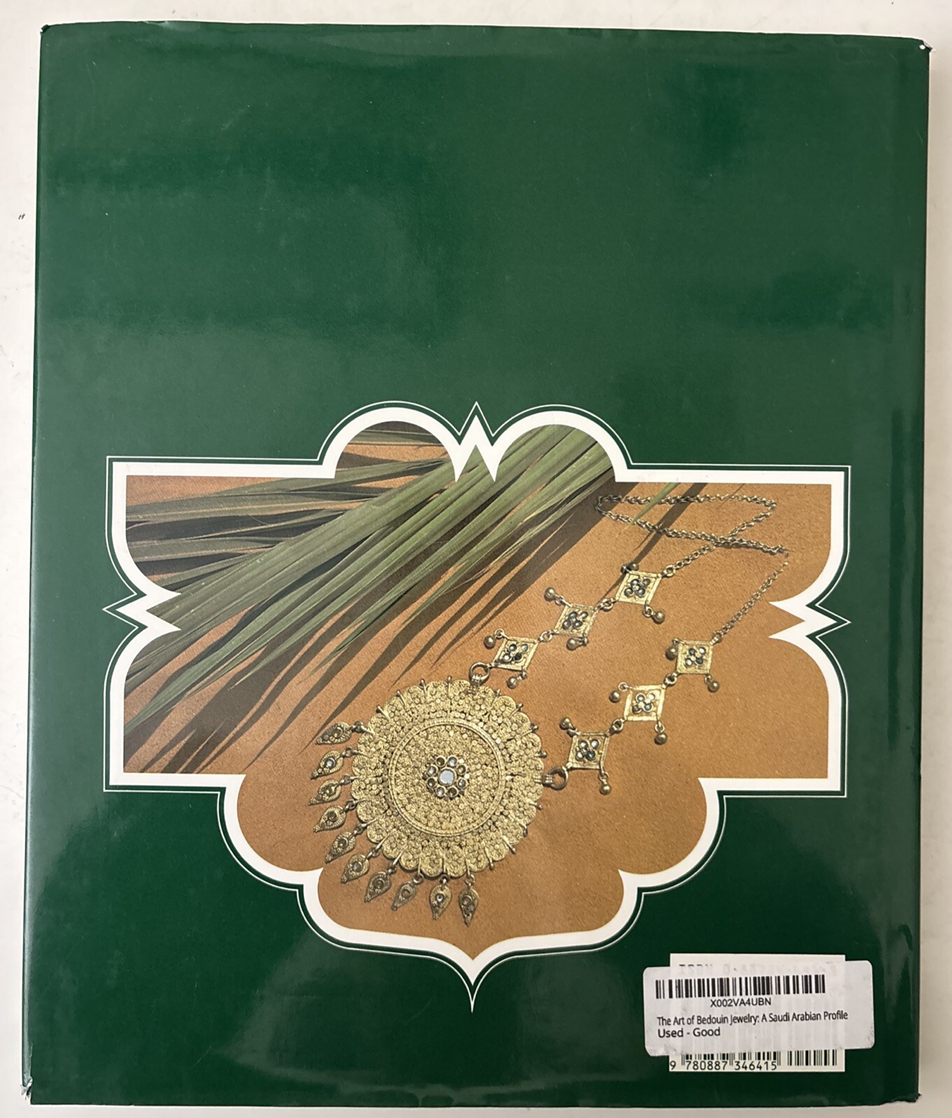 The Art of Bedouin Jewellery A Saudi Arabian Profile by Heather Colyer Ross HC