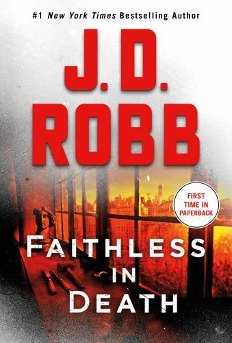 Faithless in Death: An Eve Dallas Novel; In – paperback, J D Robb, 9781250771827