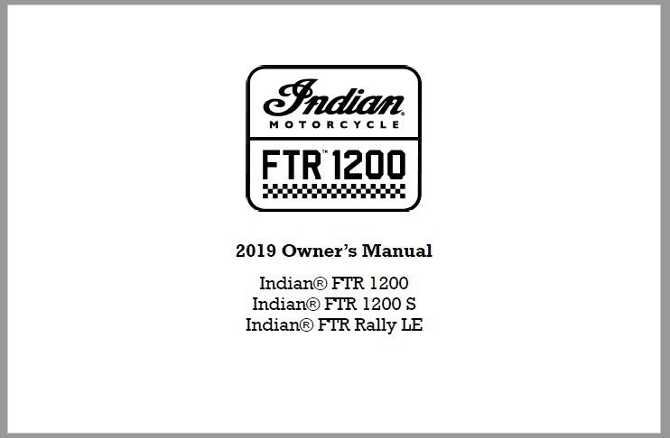 2019 Indian FTR 1200/1200S/1200 Rally LE Owner’s Manual with Protective Covers