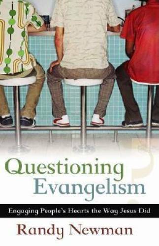 Questioning Evangelism – Paperback By Newman, Randy – GOOD
