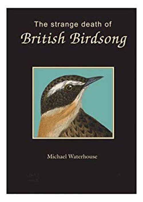The Strange Death of British Birdson Hardcover Michael Waterhouse