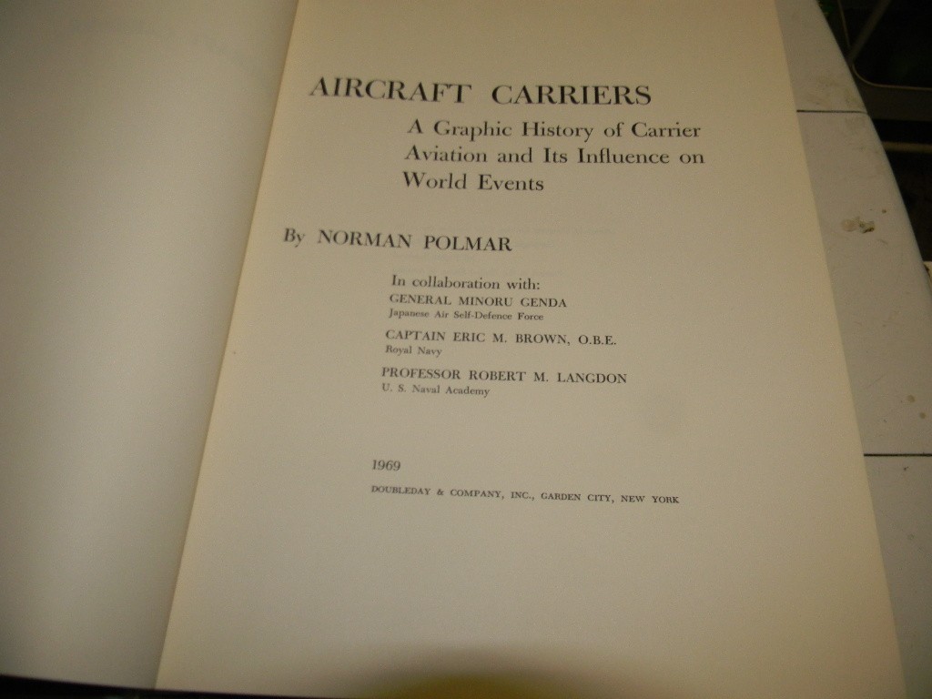 Aircraft Carriers: Graphic History Carrier Aviation 1st Ed Norman Polmar 1969 HC