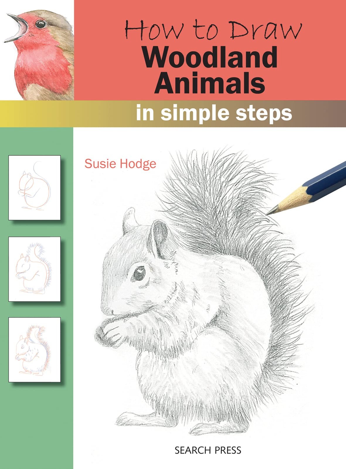 How to Draw Woodland Animals In Simple Steps – Hodge, Susie – Good – See con…