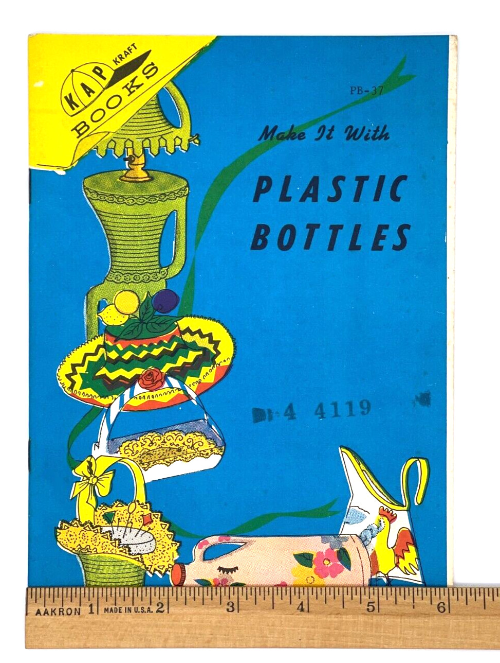 Plastic Bottles Easy to Make Crafts by KAP Vintage 1974- 31 pages See Video