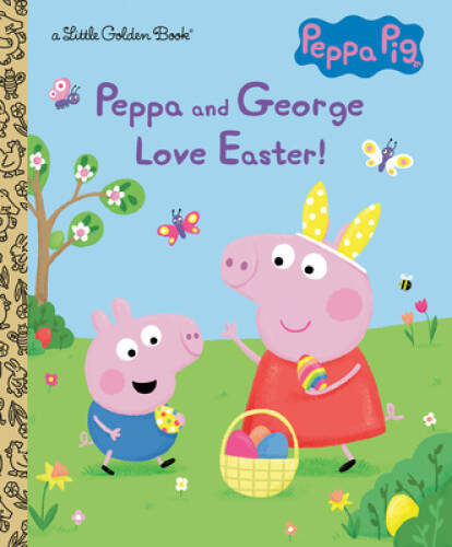 Peppa and George Love Easter (Peppa Pig) (Little Golden Book) – VERY GOOD