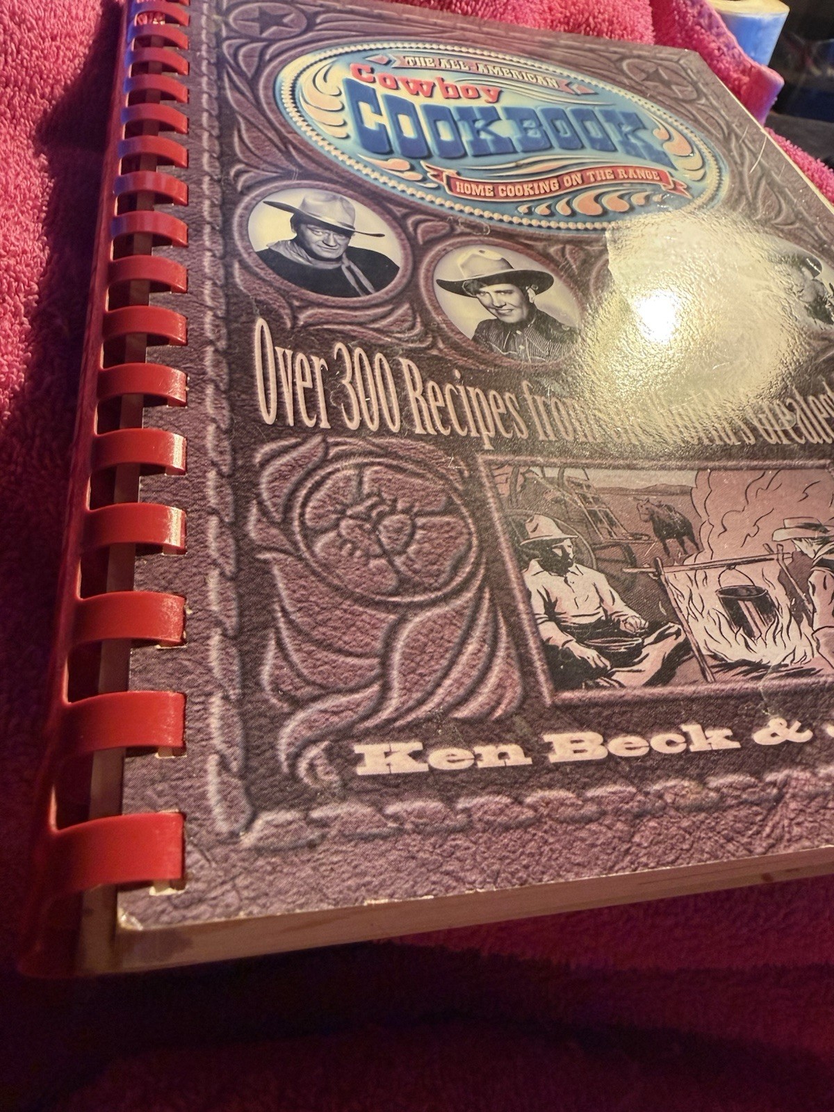 The All -American Cowboy Cookbook. Ken Beck/Jim Clark. 1995 Rutledge Hill Press