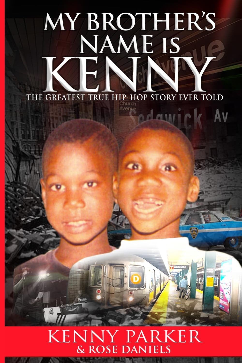 My Brother’s Name Is Kenny: The Greatest True Hip-Hop Story Ever Told Paperba…