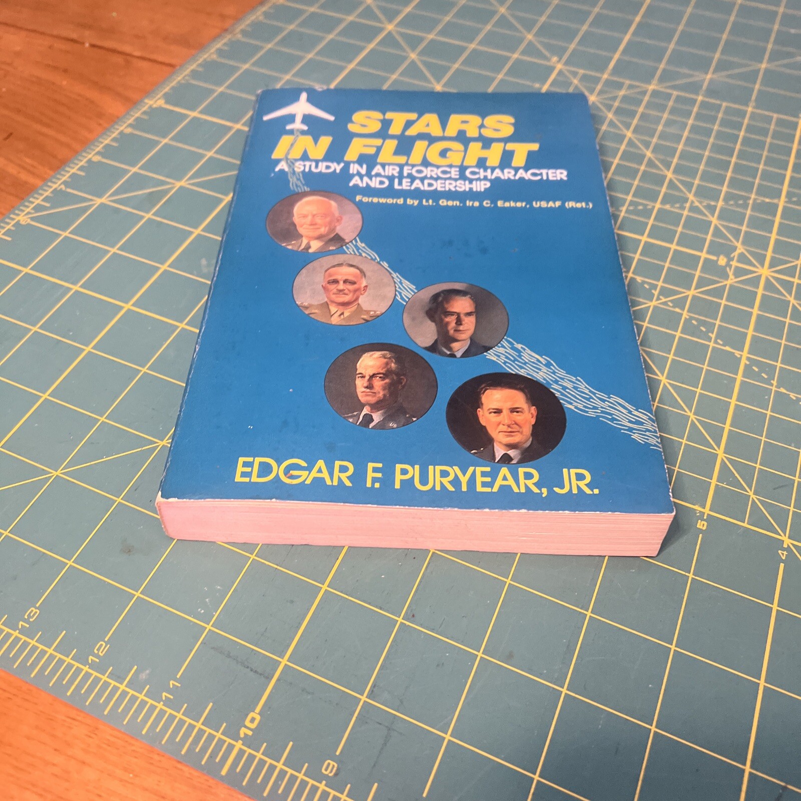 Stars in Flight A Study In Air Force Character and Leadership Edgar F Puryear Jr