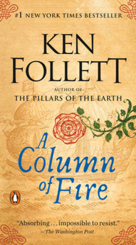 A Column of Fire: A Novel (Kingsbridge) – Paperback By Follett, Ken – ACCEPTABLE