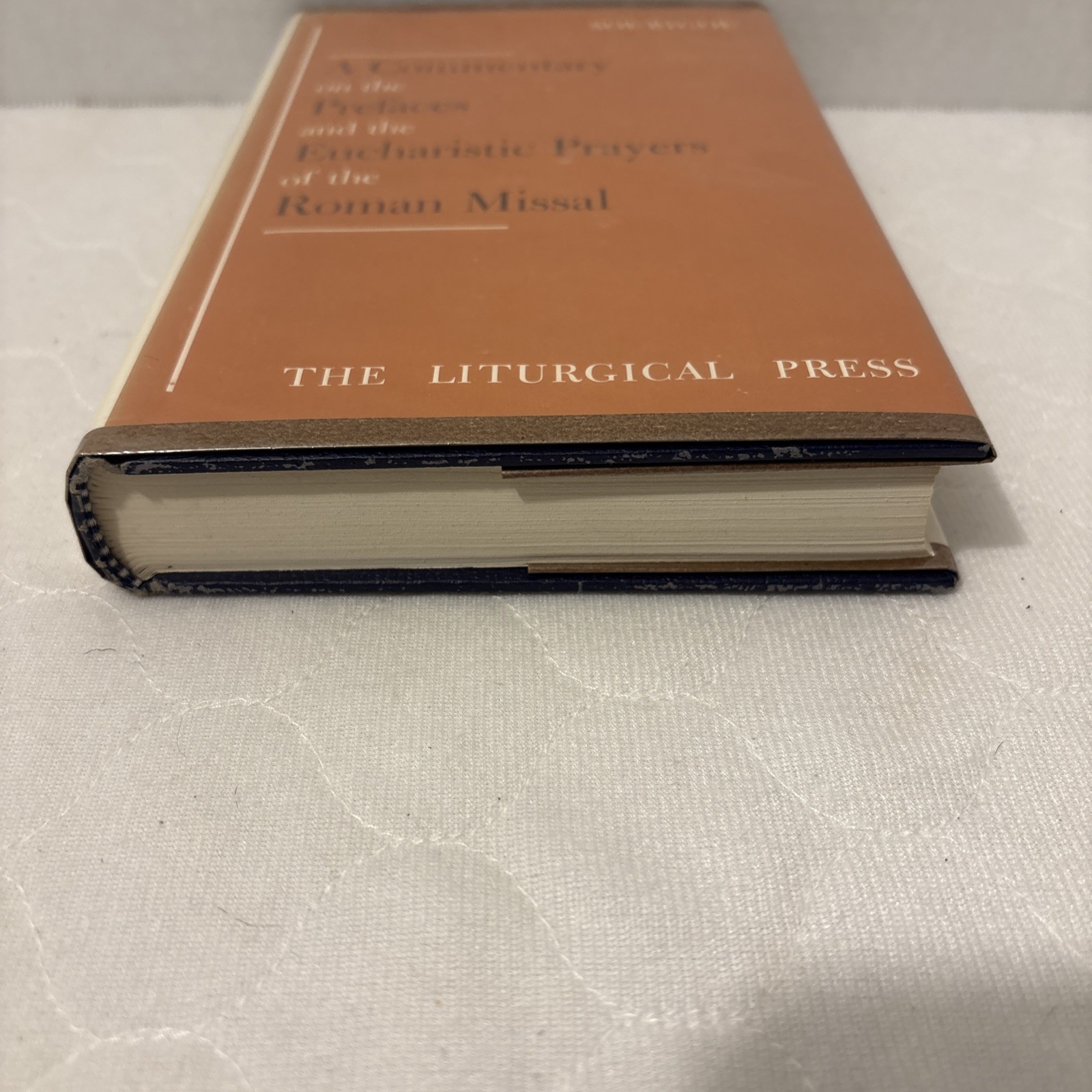 A Commentary on the Prefaces and the Eucharistic Prayers of the Roman Missal
